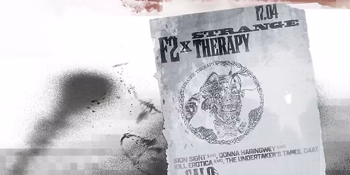 STRANGE THERAPY: Iron Sight \u2606 Donna Haringwey \u2606 K*ll Erotica \u2606 The Undertaker\u2019s Tapes \u2606 Raphael Kosm