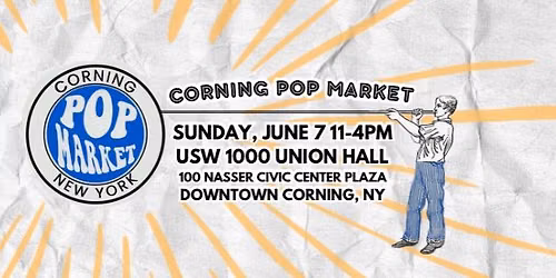 Corning Pop Market June 7, 2026
