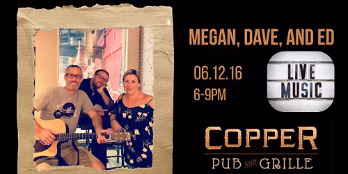 Megan, Dave, and Ed rock the Copper Pub!