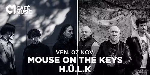 MOUSE ON THE KEYS (\ud83c\uddef\ud83c\uddf5) + H.\u00dc.L.K EXP - Le Caf\u00e9Music Mont de Marsan