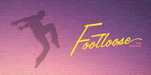 Footloose: the Musical!