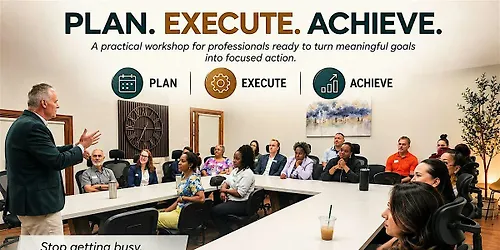 Plan. Execute. Achieve.