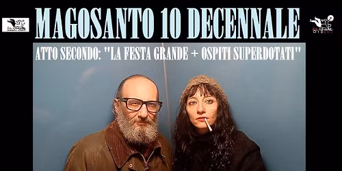 [#redrum live 9] \u2022 MAGO SANTO 10 DECENNALE \u2022 Atto Secondo