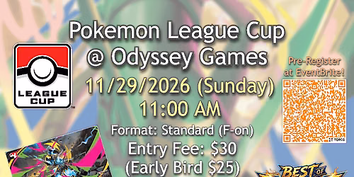 Pokemon TCG League Cup Season 1 (Best-of-three) @ Odyssey Games Pasadena