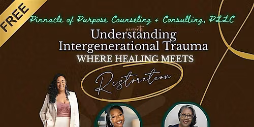 Understanding Intergenerational Trauma: Where Healing Meets Restoration