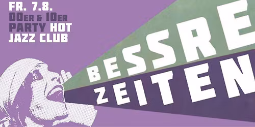 BESSRE ZEITEN - 00er & 10er Party \/\/ M\u00fcnster