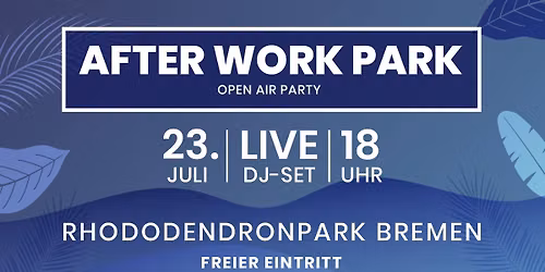 After Work Park - Open Air - Eintritt Frei