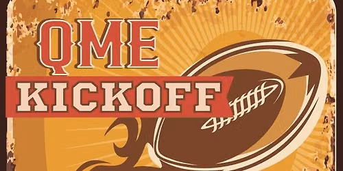 QME Kickoff