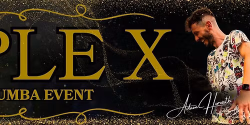 Triple X - Dance & ZUMBA Event