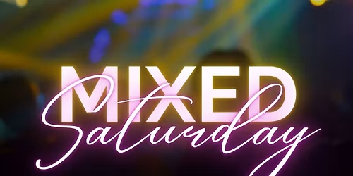 Mixed Saturday