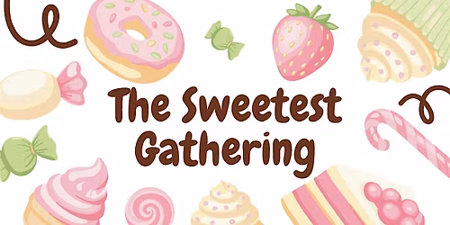 The Sweetest Gathering (Mt. Dora)