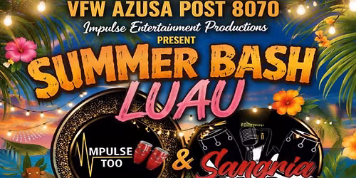 Summer Bash Luau with Impulse Too Band & Sangria Band