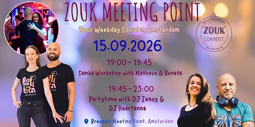 Zouk Meeting Point - Tue. 15.09.2026; Samba de Gafieira Workshop; DJ Zensy + DJ Heartanna