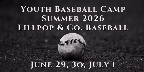 Lillpop & Co. Baseball Youth Baseball Camp 2026
