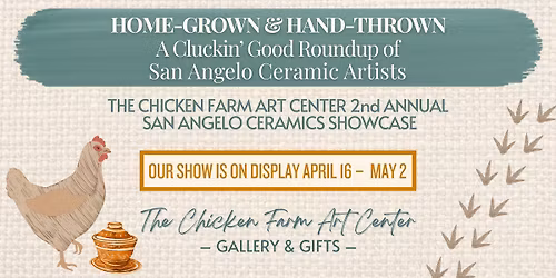 \ud83d\udc14\ud83c\udffa The Chicken Farm Art Center\u2019s 2nd Annual San Angelo Ceramics Showcase