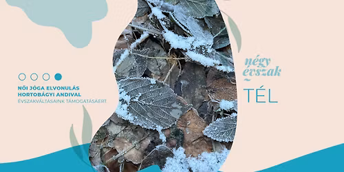 T\u00e9l - A csend ideje, n\u0151i j\u00f3ga elvonul\u00e1s Hortob\u00e1gyi Andival