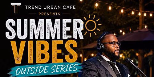 Summer Vibes Series (Outside Event)