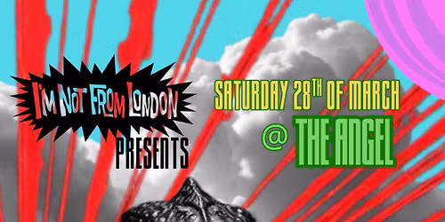 INFL presents...The Dirt \/\/ Last Sons \/\/ Chargemate \/\/ Earth Is Doomed at The Angel: Sat 28th March