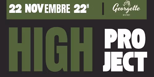 MISTER HIGH PROJECT / Bistrot Georgette 