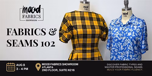 Fabrics & Seams 102
