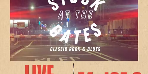 Rock night. Stuck at the Gates