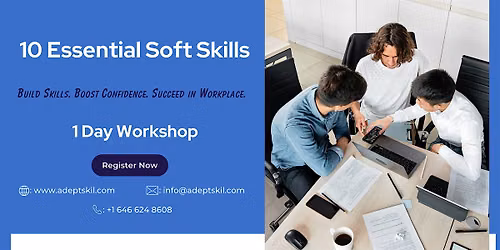 10 Essential Soft Skills Workshop\u2013 Markham, ON | In-Person & LiveVirtual