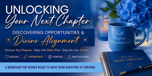 Unlocking Your Next Chapter: Discovering Opportunities & Divine Alignment