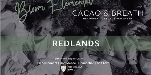 Elemental Bloom ~ Redlands