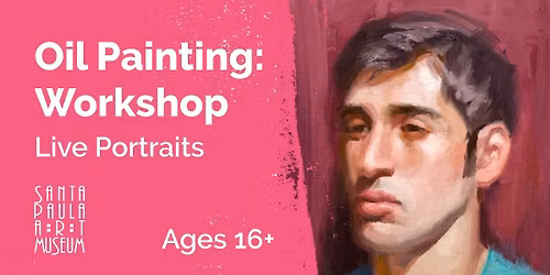 Oil Painting Workshop: Live Portraits