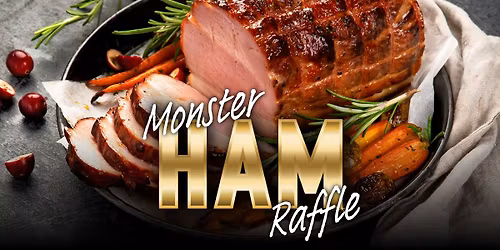 Monster Ham Raffle