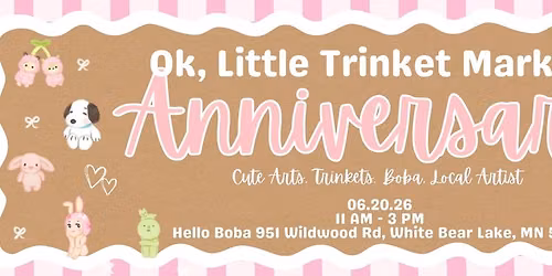 Ok, Little Trinket Market 1st Anniversary \ud806\udcf2\u22c6\uff61\u02da
