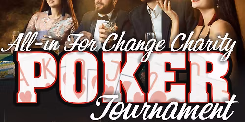 All-In For Change Charity Tournament