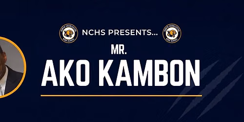 NCHS Presents: Mr. Ako Kambon