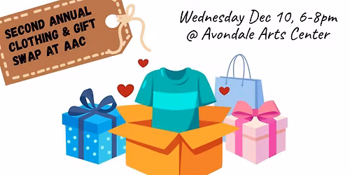 Second Annual Clothing & Gift Swap at the Avondale Arts Center