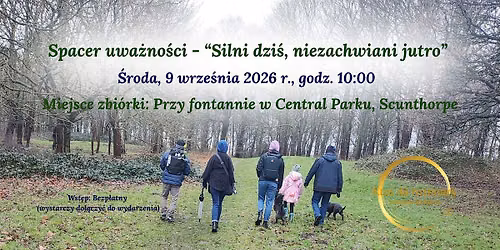 \u200d\u2640\ufe0f Spacer uwa\u017cno\u015bci - Silni dzi\u015b, niezachwiani jutro \u200d\u2642\ufe0f