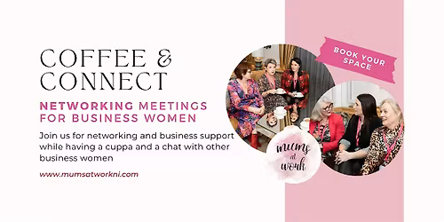 Coffee & Connect Networking Meeting Cookstown