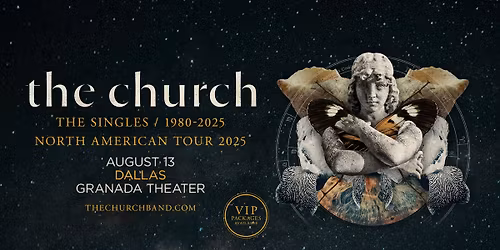 KXT 91.7 Presents THE CHURCH - THE SINGLES: 1980-2025