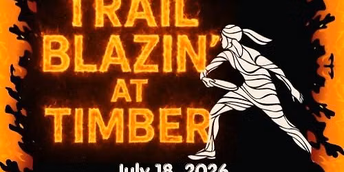 Trail Blazin\u2019 at Timber
