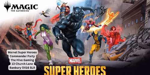 The Hive Gaming Magic The Gathering Marvel Super Heroes Commander Party