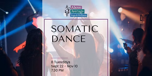 Somatic Dance: An 8 Week Movement Session