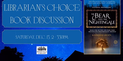 Librarian's Choice Book Discussion: The Bear & the N