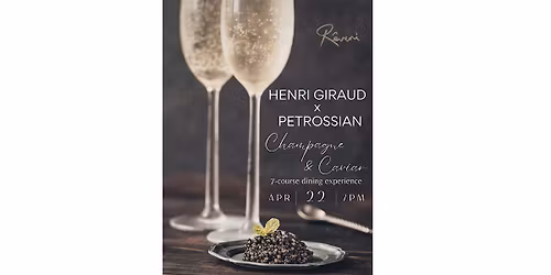 PETROSSIAN x HENRI GIRAUD Caviar & Champagne Dinner