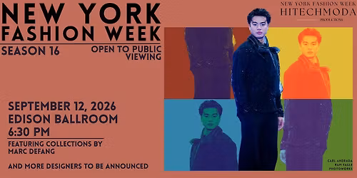New York Fashion Week, Saturday September 12, 2026 - 6:30 PM
