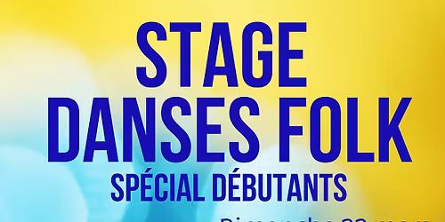 Stage de danses folk pour les d\u00e9butants et petit bal folk