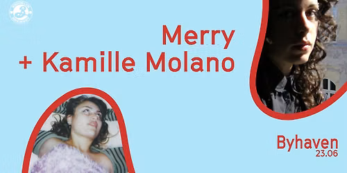 Merry + Kamille Molano \/\/ Byhaven