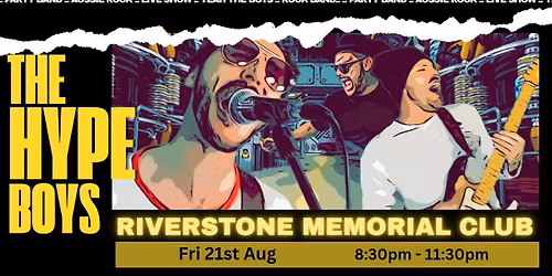 The HYPE Boys - Riverstone Memorial Club - Fri 21st Aug 