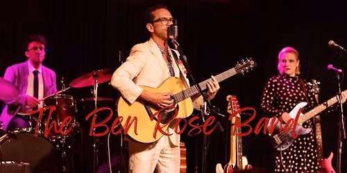 The Ben Rose Band Friday Night Dance Party!