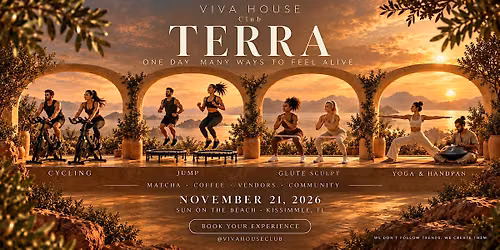 TERRA  by VIVA HOUSE | A Day of Movement, Music & Connection | Kissimmee