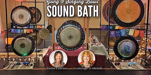 Gong and Singing Bowl Sound Bath