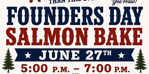 Founders Day Salmon Bake!!! 